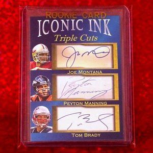 Tom Brady * Peyton Manning * Joe Montana Triple Facsimilie Autograph Card